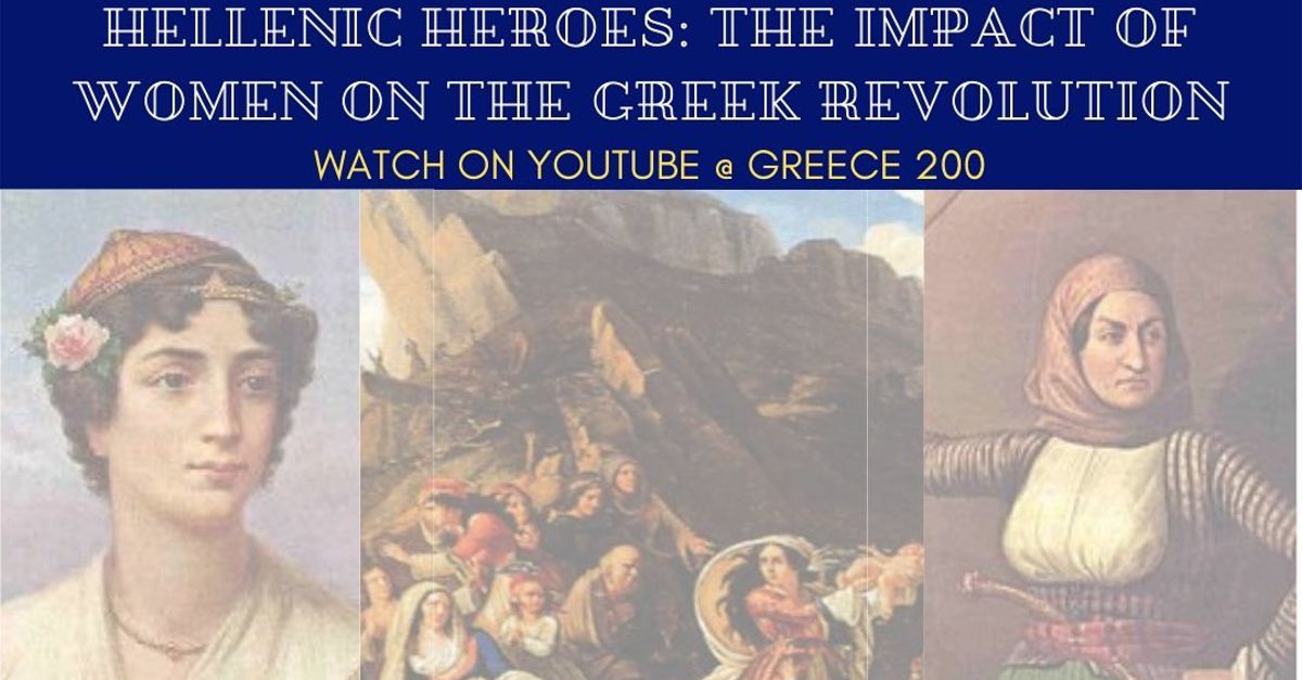 Hellenic Heroes: The Impact of Women on the Greek Revolution From the Heroics of Laskarina Bouboulina to the Solemn Sacrifice of the Souliotises
